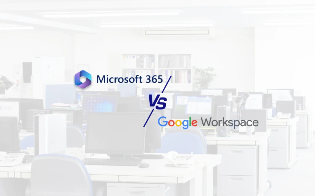 Microsoft 365 vs Google Workspace: ¿Cuál es mejor para tu empresa?
